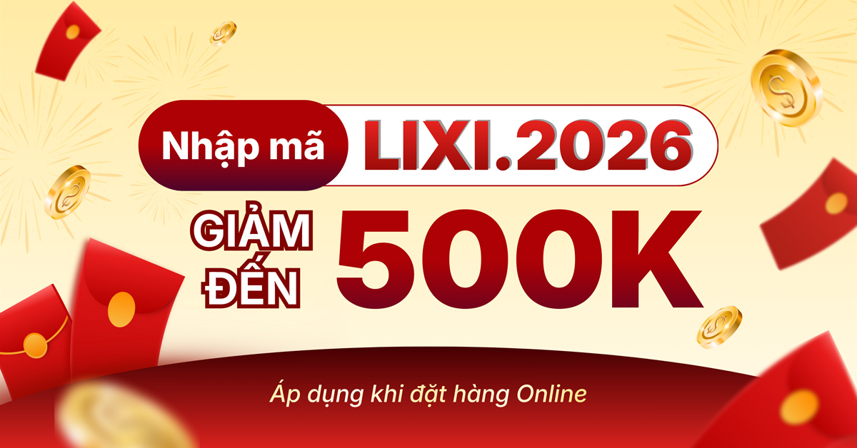 Lì xì Tết 2026 đến 500K khi mua sắm online tại website