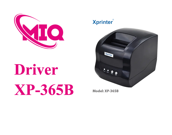 Tải Driver Máy in hóa đơn Xprinter XP-365B