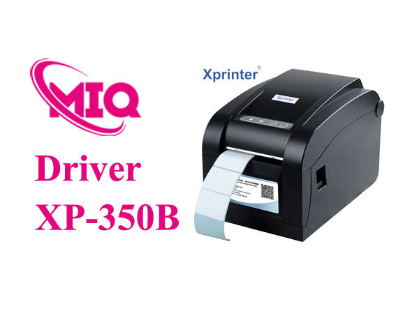Driver Xprinter XP-350B – Tải và Cài Đặt Máy In Tem Mã Vạch