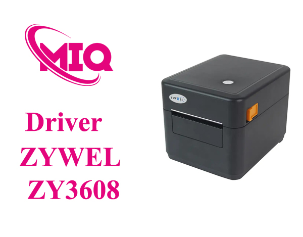 Driver máy in mã vach Zywell ZY-3608 – USB, USB+ LAN, USB+WIFI