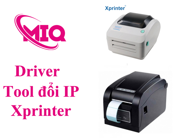 Driver đổi IP Xprinter XP-350B, XP-365B, XP-470B – Hướng Dẫn Cài Đặt