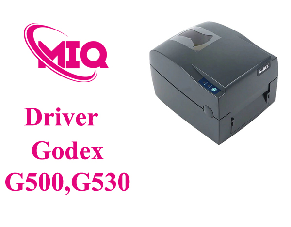 Driver Máy in mã vạch Godex G500, G530