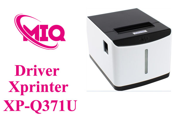 Driver Xprinter XP-Q371U – Tải và Cài Đặt Máy In Tem Mã Vạch