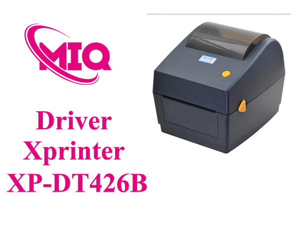 Driver Xprinter XP-DT426B – Tải và Cài Đặt Máy In Mã Vạch