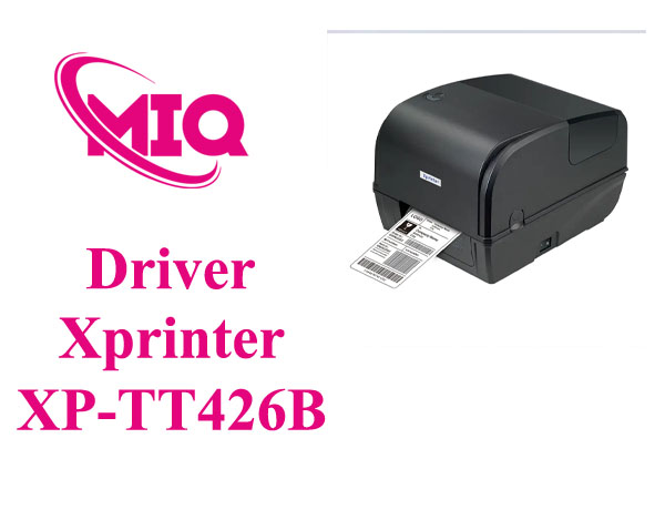 Driver Xprinter XP-TT426B – Tải và Cài Đặt Máy In Mã Vạch