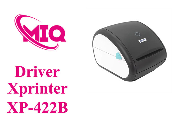 Driver Xprinter XP-422B – Tải và Cài Đặt Máy In Mã Vạch