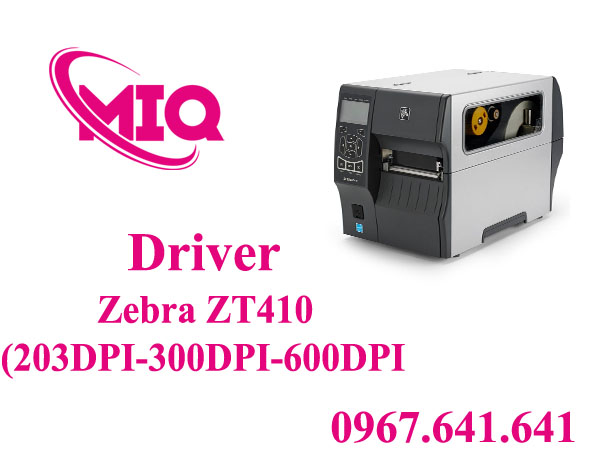 Driver Zebra ZT410 203dpi 300dpi 600dpi – Tải và Cài Đặt Máy In Mã Vạch