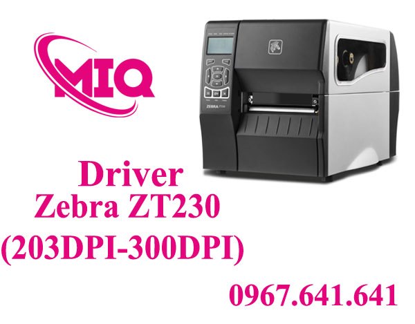 Driver Zebra ZT230 203dpi 300dpi – Tải và Cài Đặt Máy In Mã Vạch