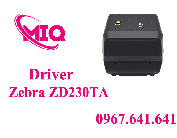 Driver Zebra ZD230TA – Tải và Cài Đặt Máy In Mã Vạch
