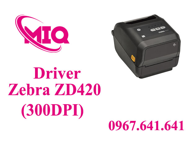 Driver Zebra ZD420 – Tải Driver Máy In Mã Vạch Zebra ZD420