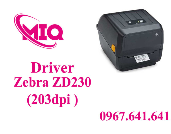 Driver Zebra ZD230 – Tải Driver Máy In Mã Vạch Zebra ZD230