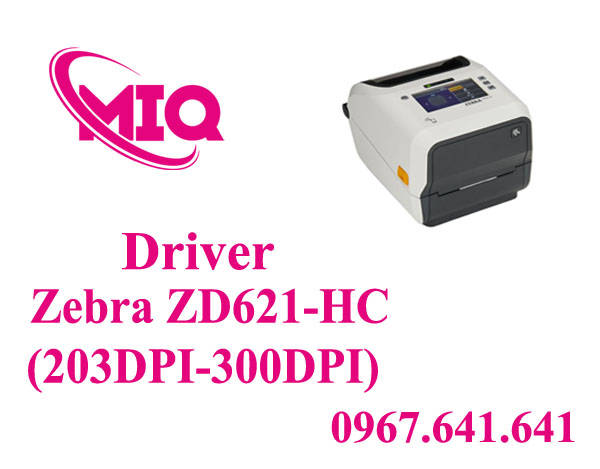 Driver Zebra ZD621-HC – Tải Driver Máy In Mã Vạch Zebra Healthcare