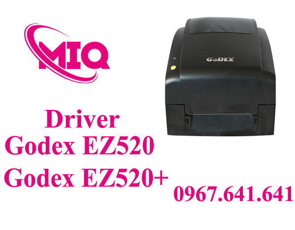Driver Godex EZ520 EZ520+ – Tải Driver Máy In Mã Vạch Godex