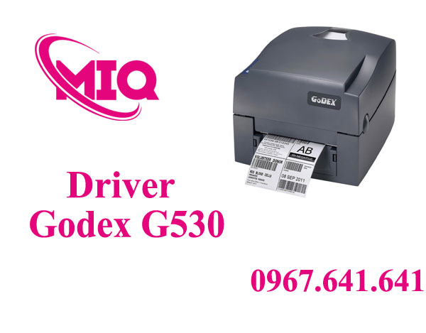 Driver Godex G530 – Tải Driver Máy In Mã Vạch Godex G530