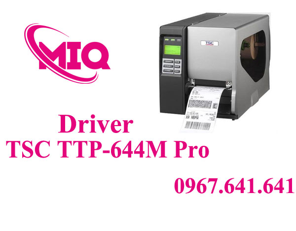 Driver TSC TTP-644M Pro – Tải Driver Máy In Mã Vạch TSC 644M Pro