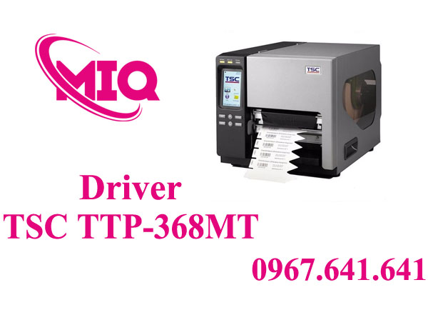 Driver TSC TTP-368MT – Tải Driver Máy In Mã Vạch TSC TTP-368MT