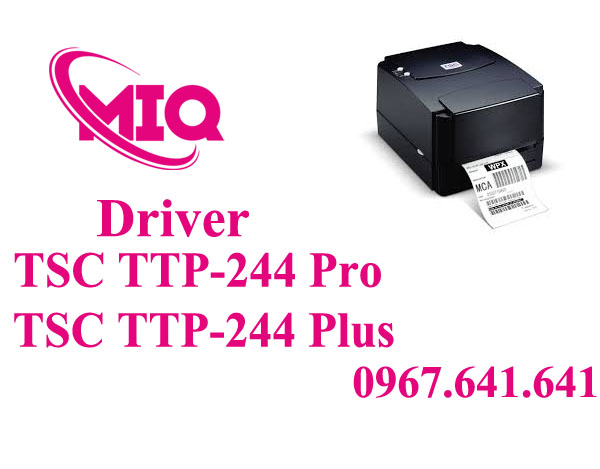 Driver TSC TTP-244 Pro TTP-244 Plus – Tải Driver Máy In Mã Vạch TSC