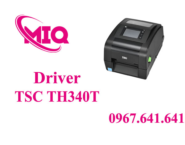 Driver TSC TH340T – Tải Driver Máy In Mã Vạch TSC TH340T