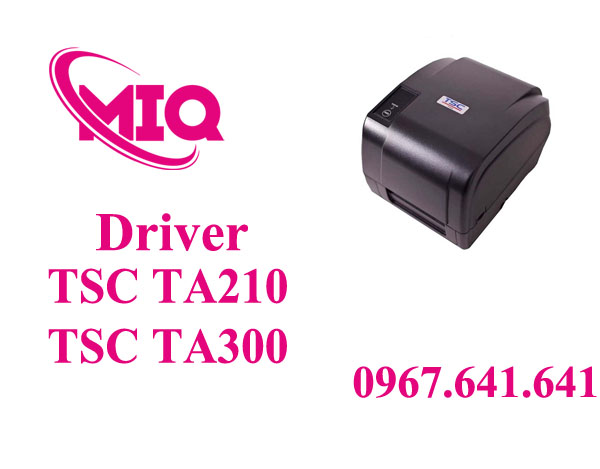 Driver TSC TA210 TA300 – Tải Driver Máy In Mã Vạch TSC TA Series