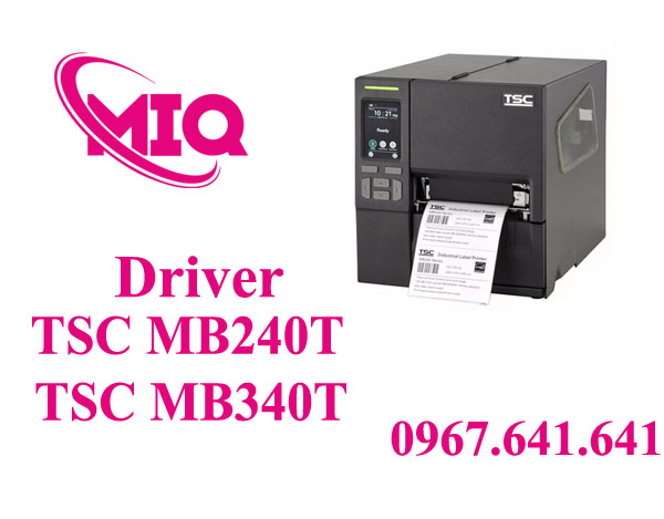 Driver TSC MB240T MB340T – Tải Driver Máy In Mã Vạch TSC