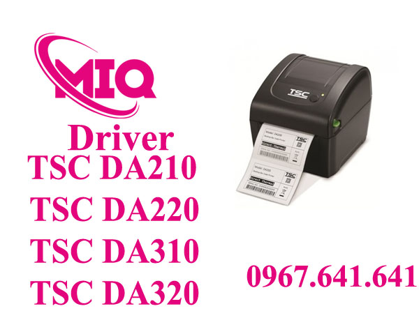 Driver TSC DA210 DA220 DA310 DA320 – Tải Driver Máy In Mã Vạch TSC