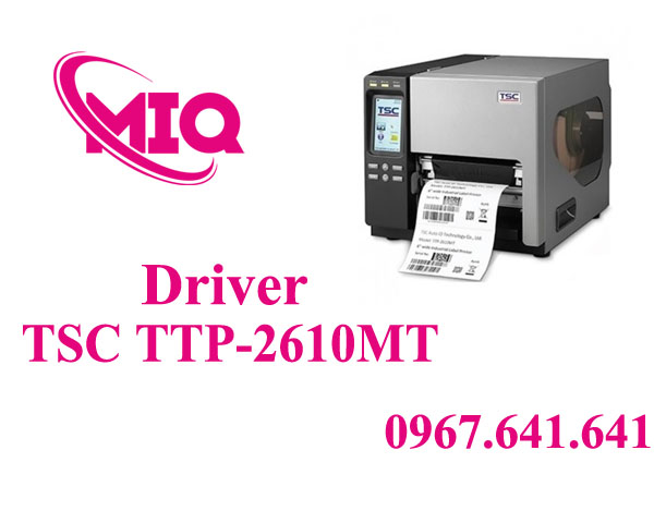 Driver TSC TTP-2610MT – Tải Driver Máy In Mã Vạch Công Nghiệp TSC