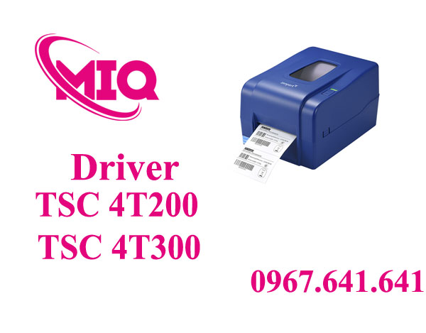 Driver TSC 4T200 4T300 – Tải Driver Máy In Mã Vạch TSC