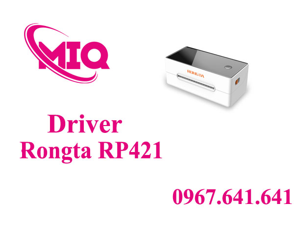 Driver Rongta RP421 – Tải Driver Máy In Mã Vạch Rongta RP421