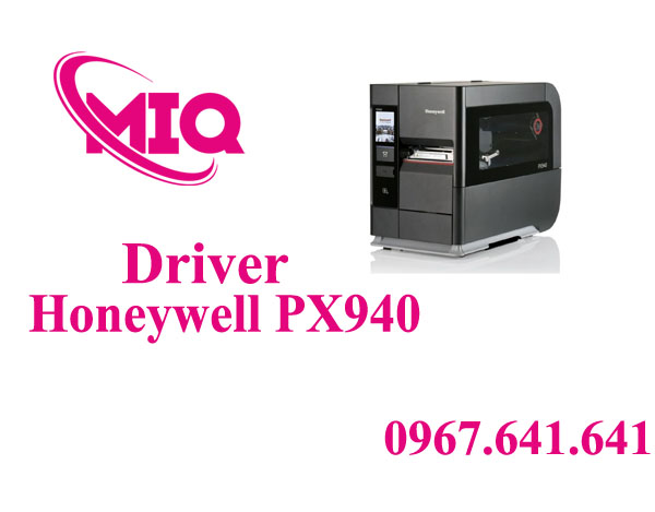 Driver Honeywell PX940 – Tải Driver Máy In Mã Vạch Honeywell PX940