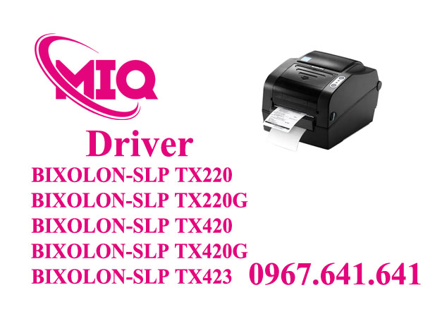 Driver BIXOLON SLP-TX220 TX420 TX423 – Tải Driver Máy In BIXOLON