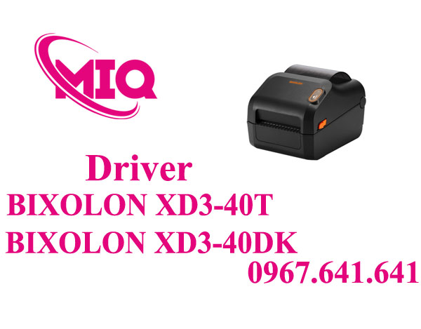 Driver BIXOLON XD3-40T XD3-40DK – Tải Driver Máy In Mã Vạch BIXOLON