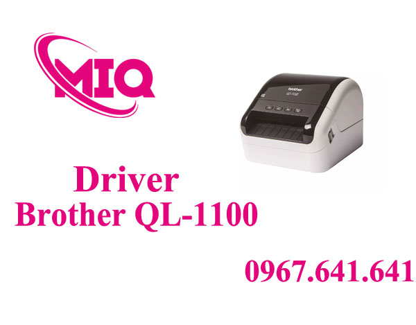 Driver Brother QL-1100 – Tải Driver Máy In Tem Brother Chính Hãng