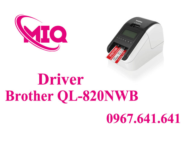 Driver Brother QL-820NWB – Tải Driver Máy In Tem Brother Chính Hãng